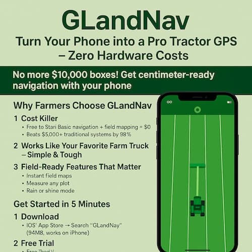 GLandNav: Turn Your Phone into a Pro Tractor GPS – Zero Hardware Costs